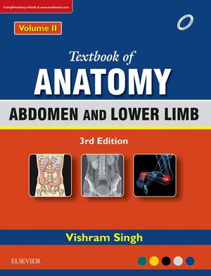 Textbook of Anatomy Abdomen and Lower Limb; Volume II de Vishram Singh