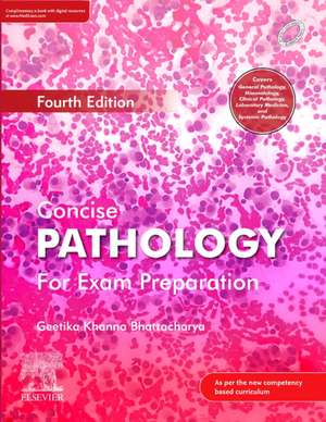 Concise Pathology for Exam Preparation_4e de Geetika Khanna