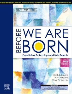 Before we are Born, 10e: South Asia Edition de Keith L. Moore