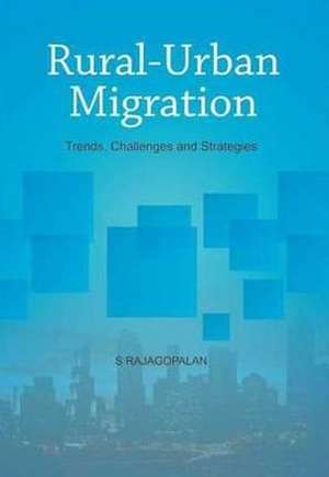 Rural-Urban Migration de MBA Rajagopalan, S.