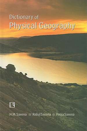 Dictionary of Physical Geography de H. M. Saxena