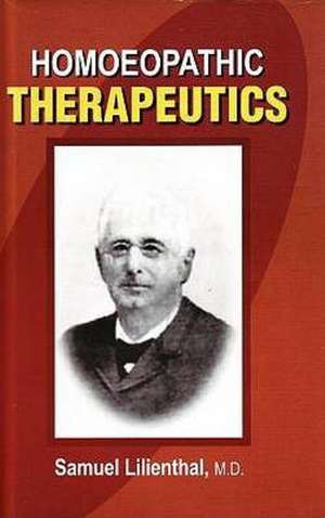 Homoeopathic Therapeutics de Samuel Lilienthal MD