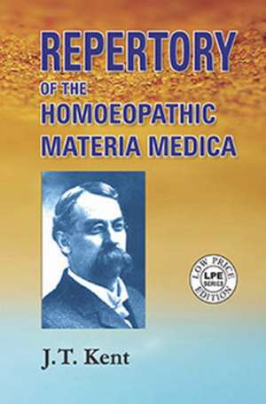 Repertory of the Homeopathic Materia Medica de J T Kent