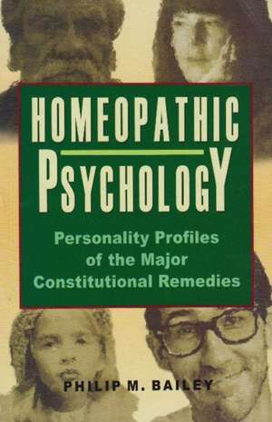 Homeopathy Psychology de Philip M Bailey