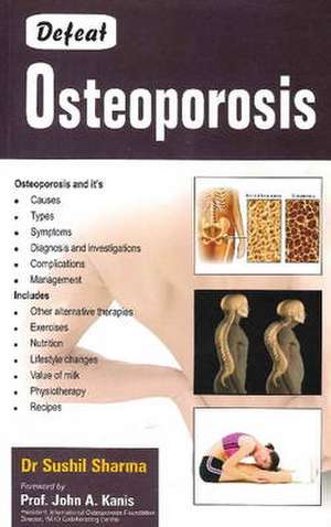 Defeat Osteoporosis de Sushil Sharma