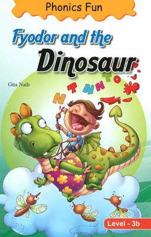 Fyodor & the Dinosaur de Gita Nath