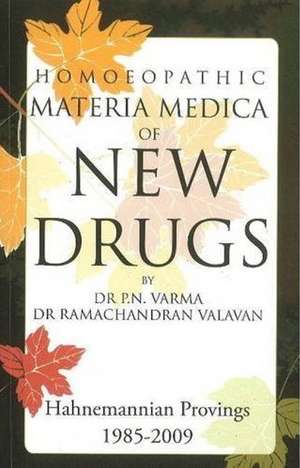 Homoeopathic Materia Medica of New Drugs de Dr P N Varma