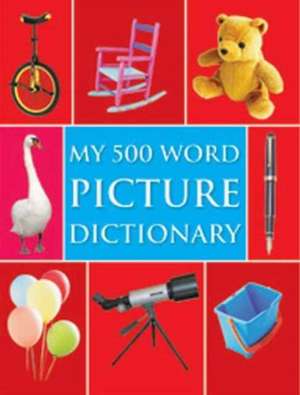 My 500 Word Picture Dictionary de Pegasus