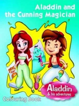 Aladdin & the Cunning Magician: Colouring Book de Pegasus