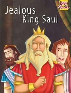 Jealous King Saul de Pegasus