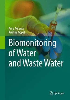 Biomonitoring of Water and Waste Water de Anju Agrawal