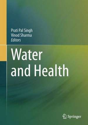 Water and Health de Prati Pal Singh