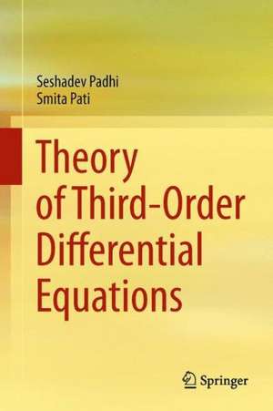 Theory of Third-Order Differential Equations de Seshadev Padhi