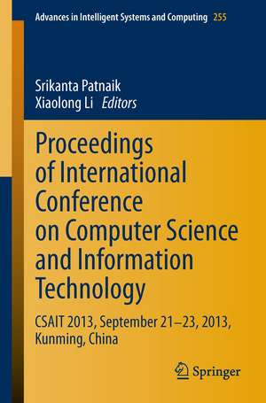 Proceedings of International Conference on Computer Science and Information Technology: CSAIT 2013, September 21-23, 2013, Kunming, China de Srikanta Patnaik