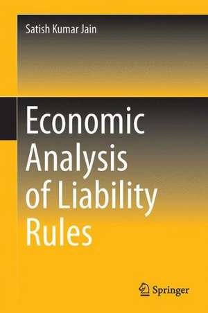 Economic Analysis of Liability Rules de Satish Kumar Jain