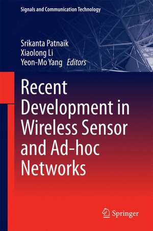 Recent Development in Wireless Sensor and Ad-hoc Networks de Srikanta Patnaik