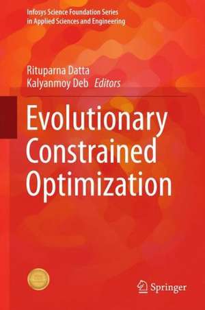 Evolutionary Constrained Optimization de Rituparna Datta