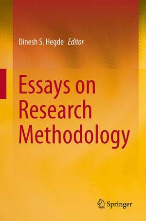 Essays on Research Methodology de Dinesh S. Hegde