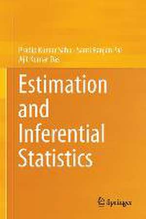 Estimation and Inferential Statistics de Pradip Kumar Sahu