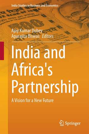 India and Africa's Partnership: A Vision for a New Future de Ajay Kumar Dubey