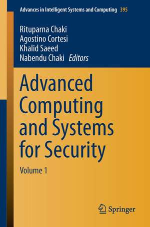 Advanced Computing and Systems for Security: Volume 1 de Rituparna Chaki