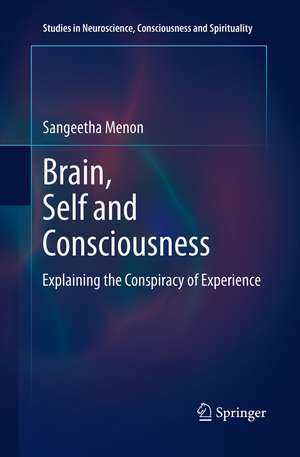 Brain, Self and Consciousness de Sangeetha Menon