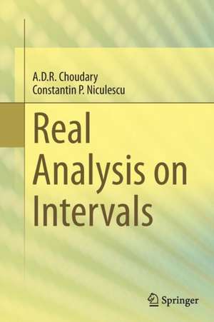 Real Analysis on Intervals de A. D. R. Choudary