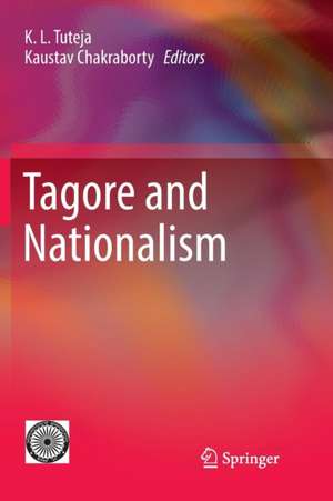 Tagore and Nationalism de K. L. Tuteja