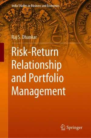 Risk-Return Relationship and Portfolio Management de Raj S. Dhankar