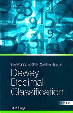 Exercises in the 23rd Edition of the Dewey Decimal Classification de M. P. Satija