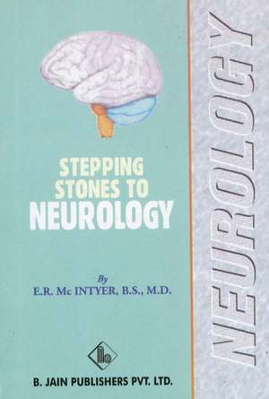 Mcintyer, E: The Stepping Stones to Neurology de STUART CLOSE