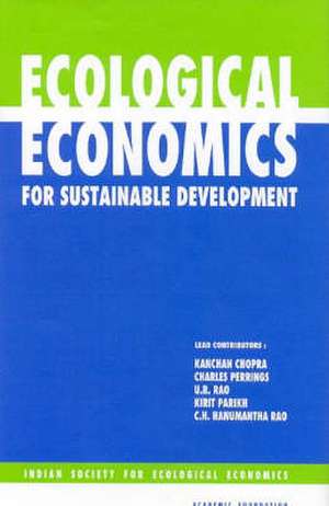 Ecological Economics for Sustainable Development de Kanchan Chopra