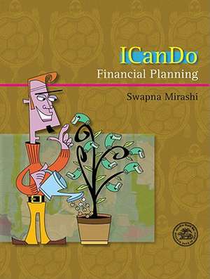 I Can Do: Financial Planning de Swapna Mirashi