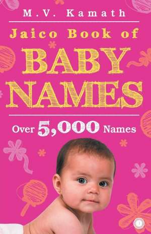 Jaico Book of Baby Names de M. V. Kamath