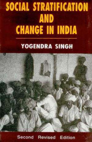 Social Stratification & Change in India de Yogendra Singh