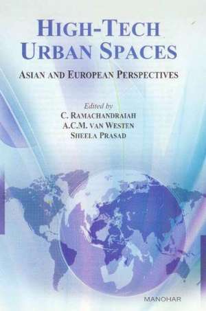 High-Tech Urban Spaces: Asian & European Perspectives de C. Ramachandraiah