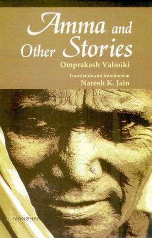 Amma & Other Stories de Omprakash Valmiki