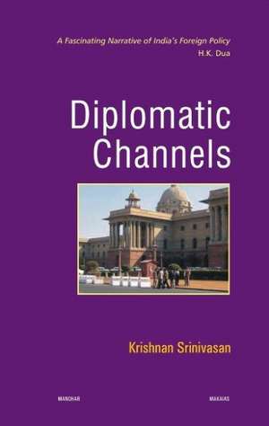 Diplomatic Channels de Krishnan Srinivasan