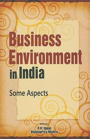 Business Environment in India de R. K. Uppal