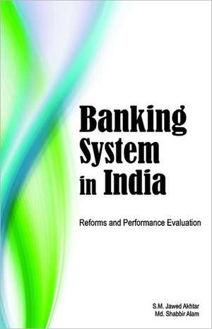 Banking System in India de S. M. Jawed Akhtar