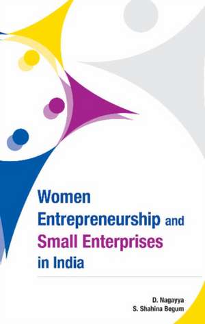 Women Entrepreneurship & Small Enterprises in India de D. Nagayya