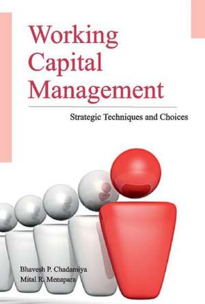 Working Capital Management de Bhavesh P Chadamiya