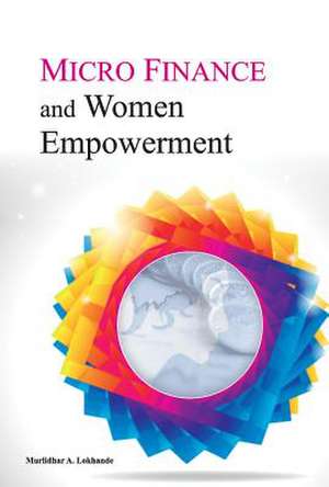 Micro Finance & Women Empowerment de Murlidhar A Lokhande