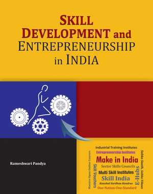 Skill Development & Entrepreneurship in India de Rameshwari Pandya