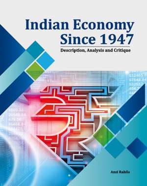 Rahila, A: Indian Economy Since 1947 de AnsiPh.D Rahila