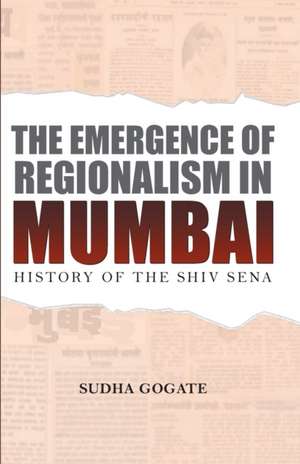 THE EMERGENCE OF REGIONALISM IN MUMBAI de Sudha P. Gogate