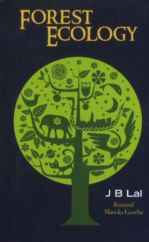 Forest Ecology de J. B. Lal