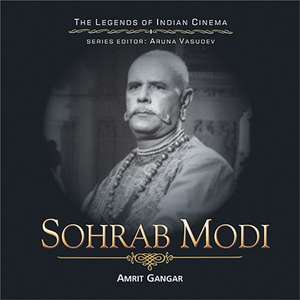 Sohrab Modi de Amrit Gangar