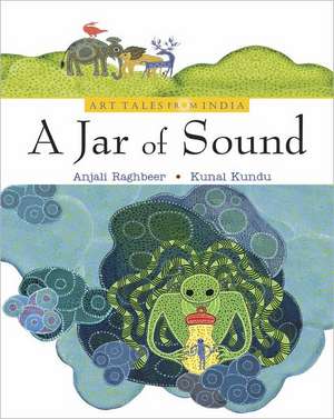 Jar of Sound de Anjali Raghbeer