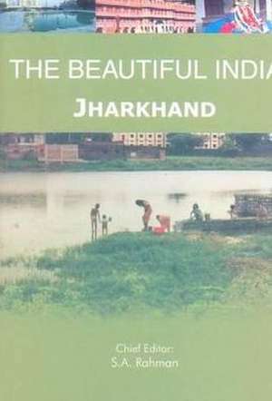 Beautiful India -- Jharkhand de Syed Amanur Rahman